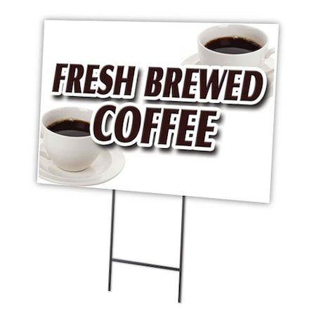 Signmission Fresh Brewed Coffee Yard Sign & Stake outdoor plastic coroplast window, C-1216 Fresh Brewed Coffee C-1216 Fresh Brewed Coffee